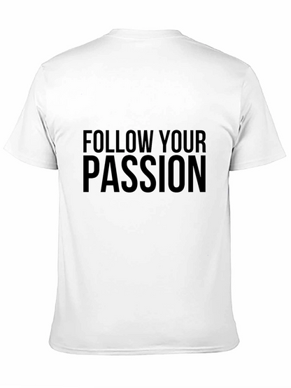 Follow Your Passion Black T-Shirt