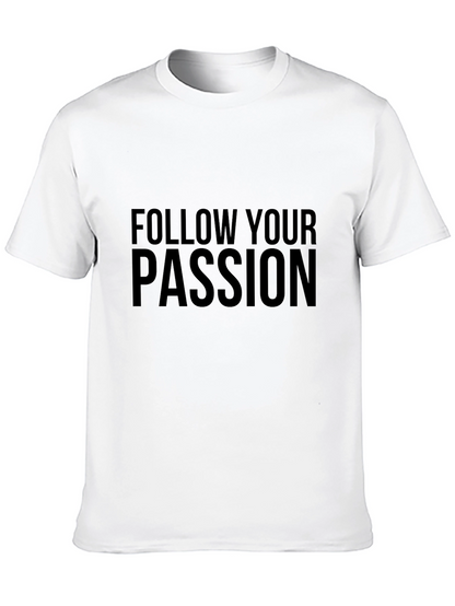 Follow Your Passion Black T-Shirt