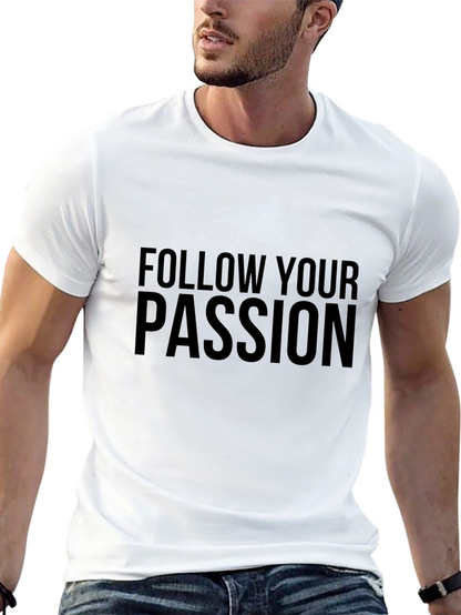 Follow Your Passion Black T-Shirt