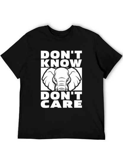 Dont Know Dont Care Elephant T-Shirt