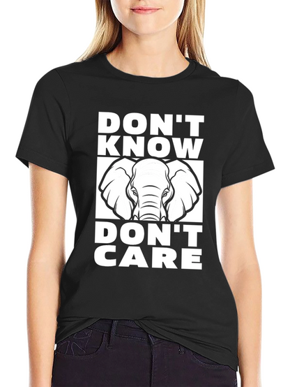 Dont Know Dont Care Elephant T-Shirt