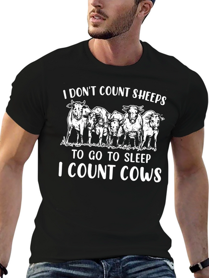 I Dont Count Sheep I Count Cows T-Shirt