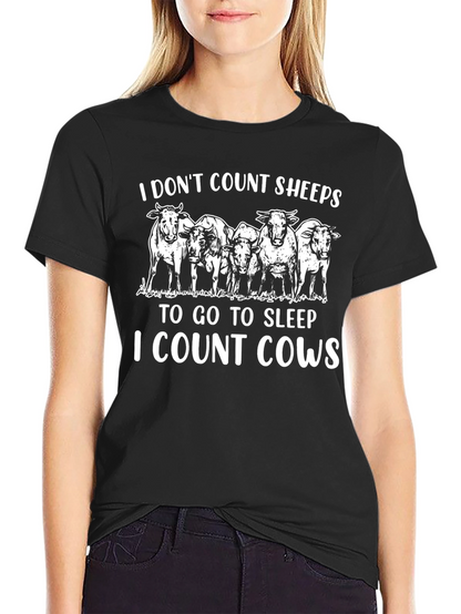 I Dont Count Sheep I Count Cows T-Shirt