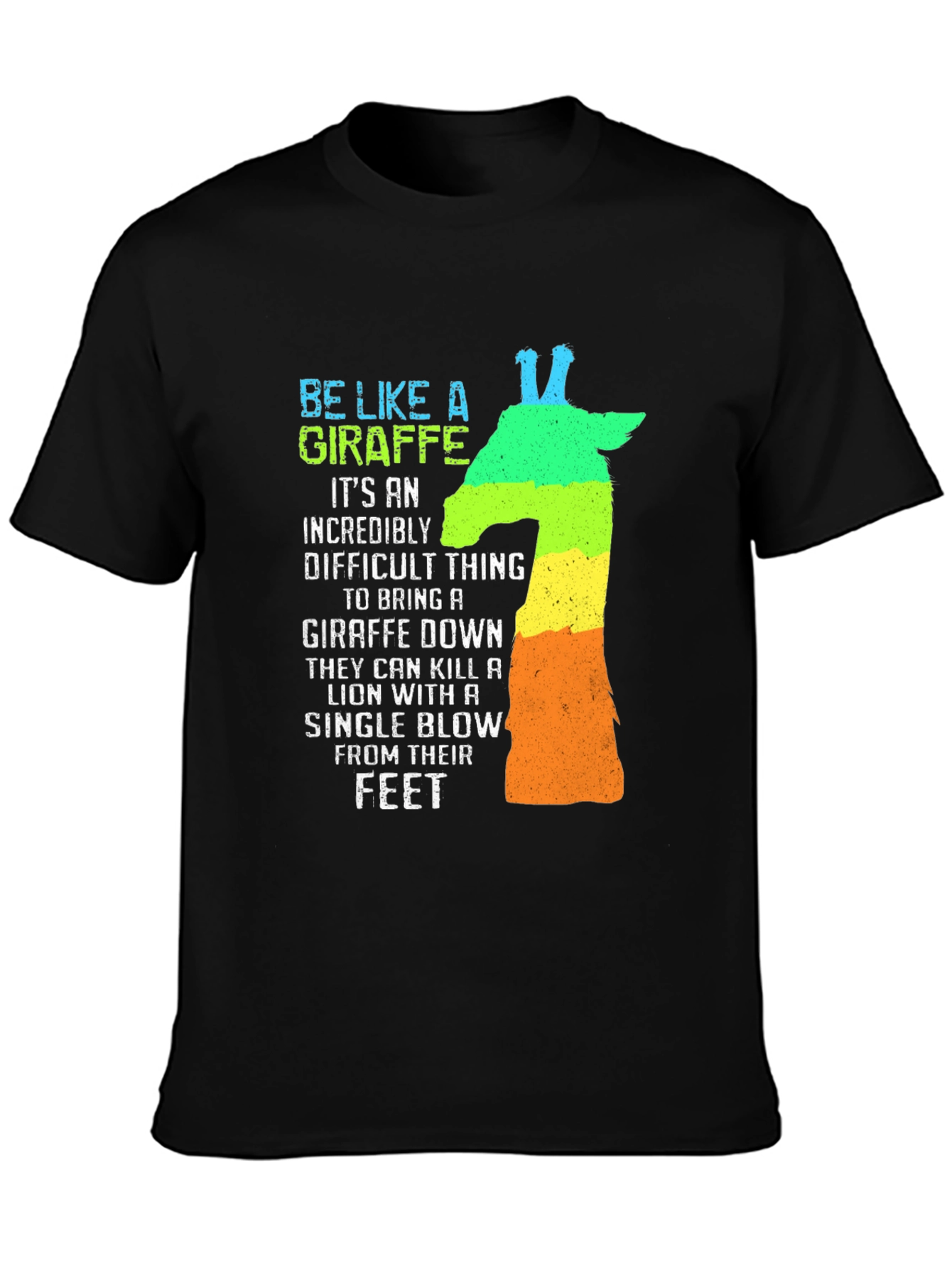 Be Like A Giraffe Mens Graphic T-Shirt
