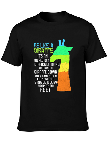 Be Like A Giraffe Mens Graphic T-Shirt