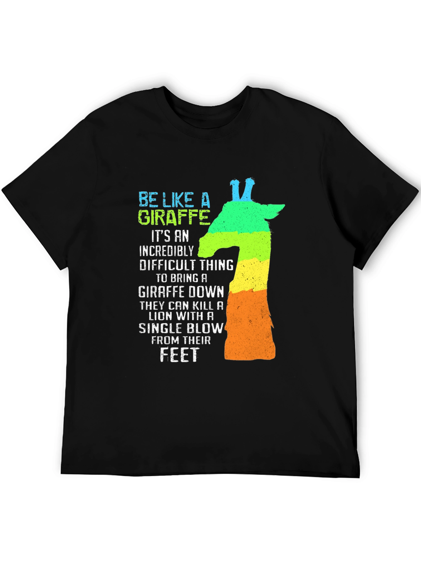Be Like A Giraffe Mens Graphic T-Shirt