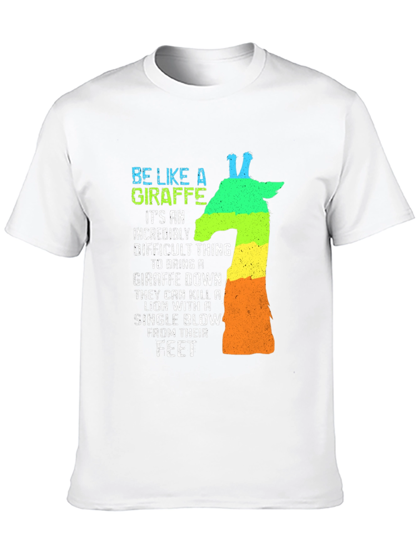 Be Like A Giraffe Mens Graphic T-Shirt