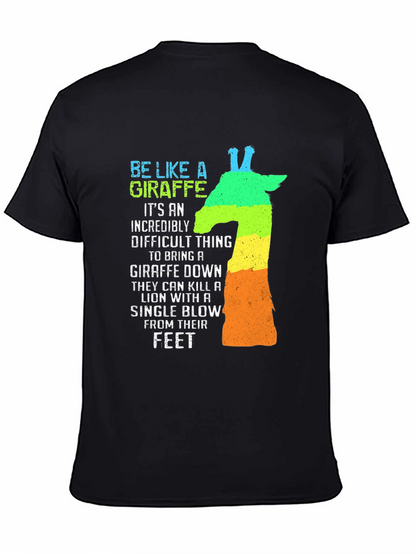 Be Like A Giraffe Mens Graphic T-Shirt