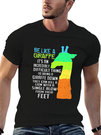 Be Like A Giraffe Mens Graphic T-Shirt