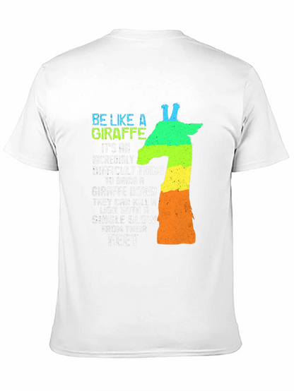 Be Like A Giraffe Mens Graphic T-Shirt