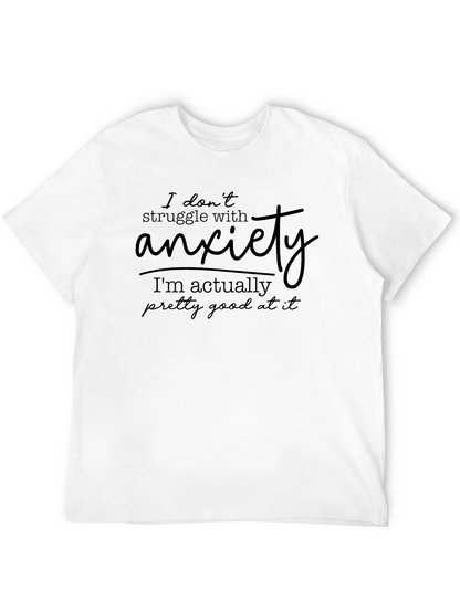 Anxiety Pro T-Shirt - Funny Sarcastic Graphic Tee