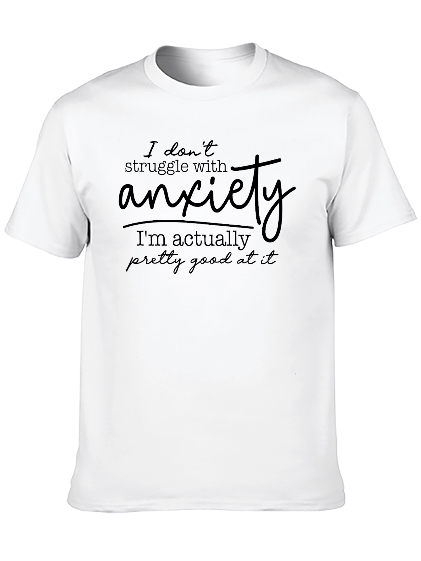 Anxiety Pro T-Shirt - Funny Sarcastic Graphic Tee