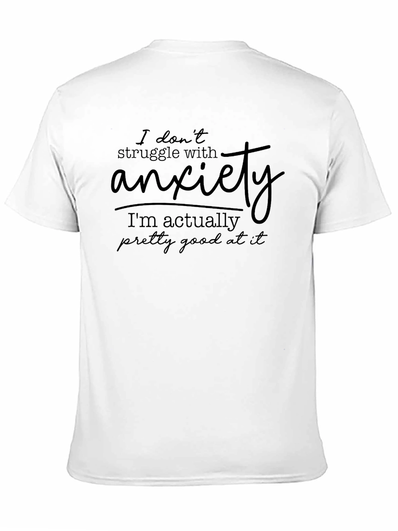 Anxiety Pro T-Shirt - Funny Sarcastic Graphic Tee
