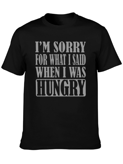 Hungry Apology T-Shirt - Funny Slogan Tee