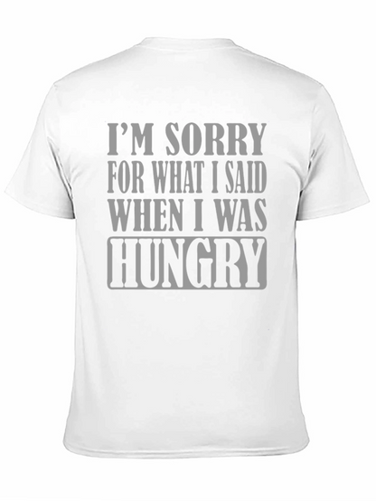 Hungry Apology T-Shirt - Funny Slogan Tee