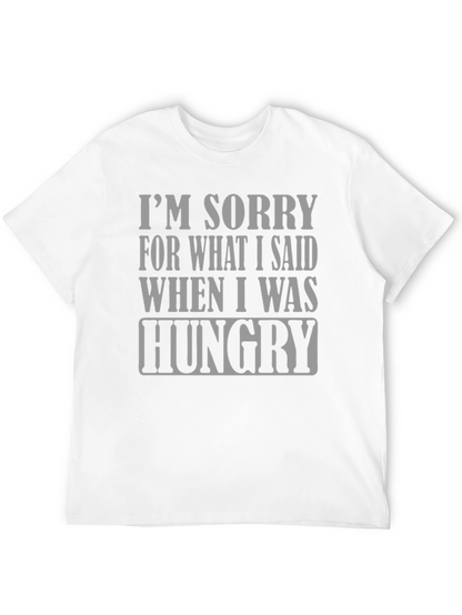 Hungry Apology T-Shirt - Funny Slogan Tee