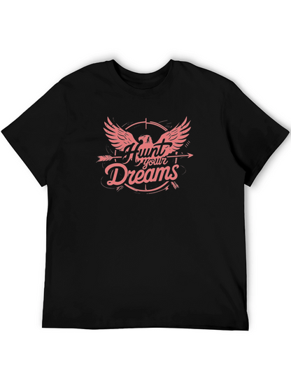 Hunt Your Dreams Graphic T-Shirt - Black Cotton Tee