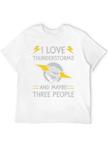 I Love Thunderstorms T-Shirt Funny Graphic Tee