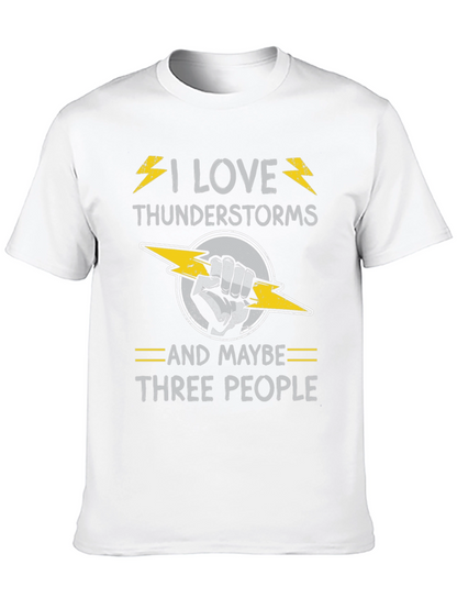 I Love Thunderstorms T-Shirt Funny Graphic Tee