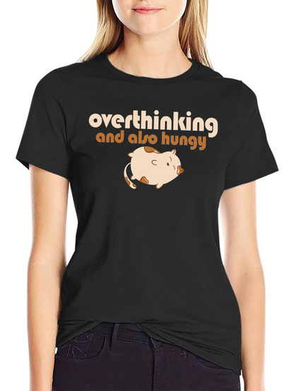 Overthinking & Hungry T-Shirt - Funny Graphic Tee