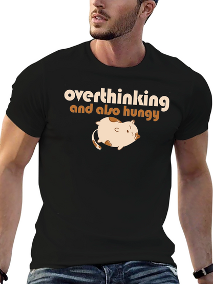 Overthinking & Hungry T-Shirt - Funny Graphic Tee