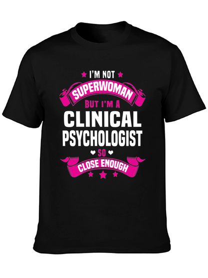 Clinical Psychologist Superwoman T-Shirt