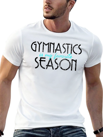 Gymnastics is My Favorite Season Graphic T-Shirt