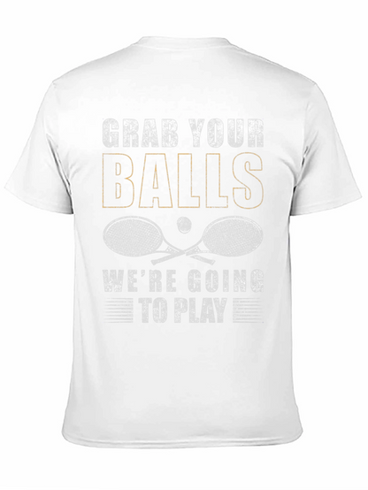 Grab Your Balls T-Shirt - Tennis Graphic Tee