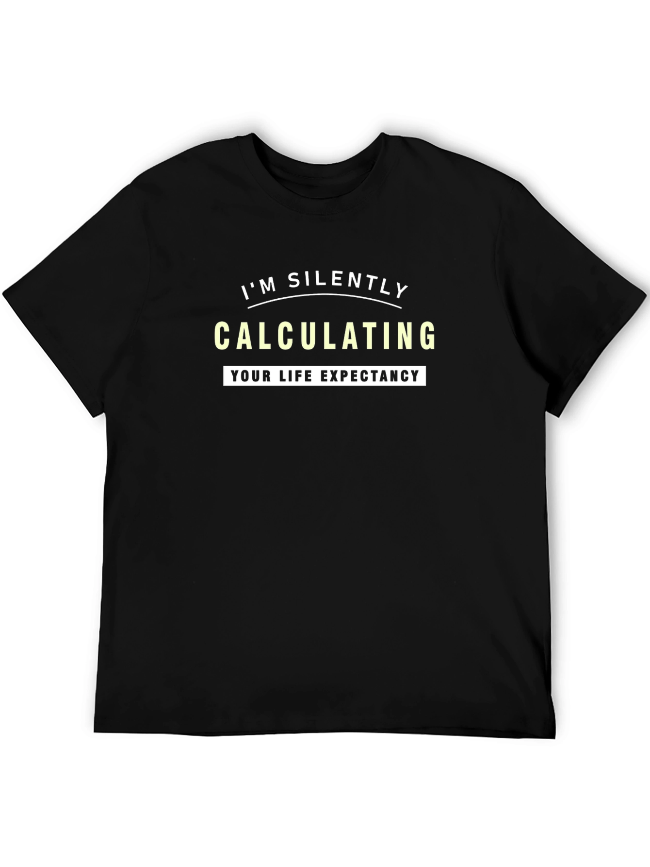 Calculating Life Expectancy Humor Graphic T-Shirt