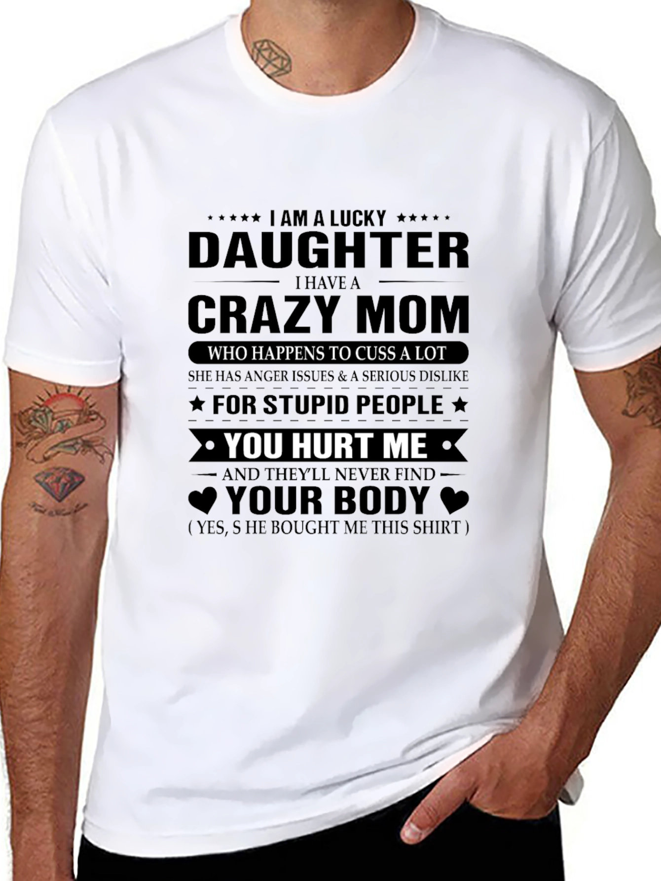 Im A Lucky Daughter T-Shirt - Crazy Mom