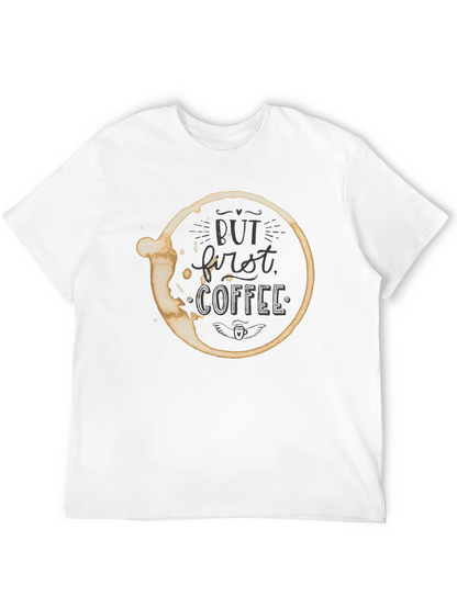 But First Coffee T-Shirt