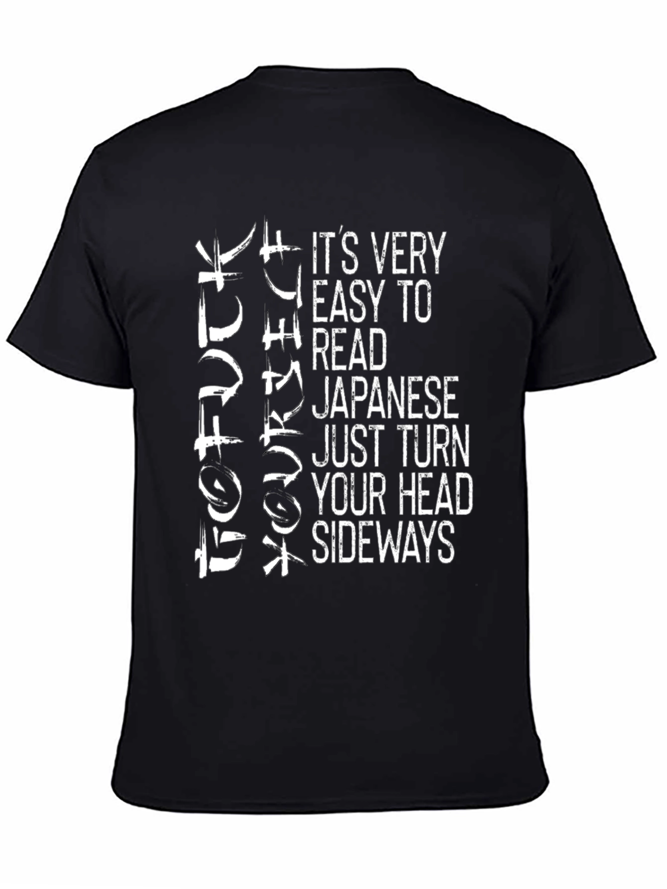 Funny Japanese Sideways T-Shirt - Easy To Read