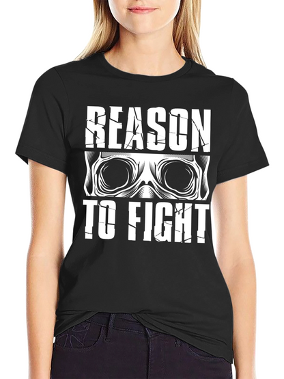 Reason To Fight Graphic T-Shirt