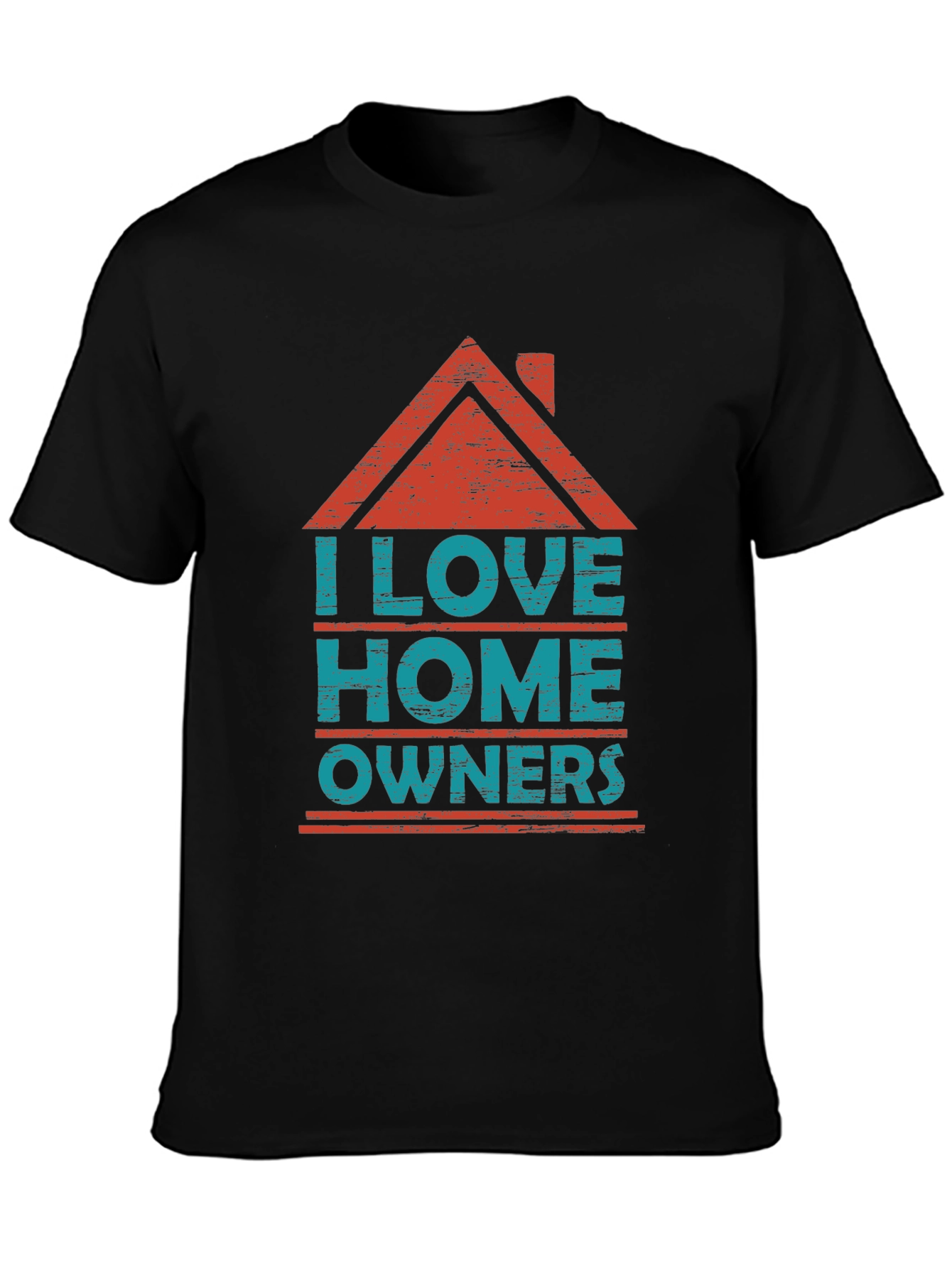 I Love Homeowners Graphic T-Shirt