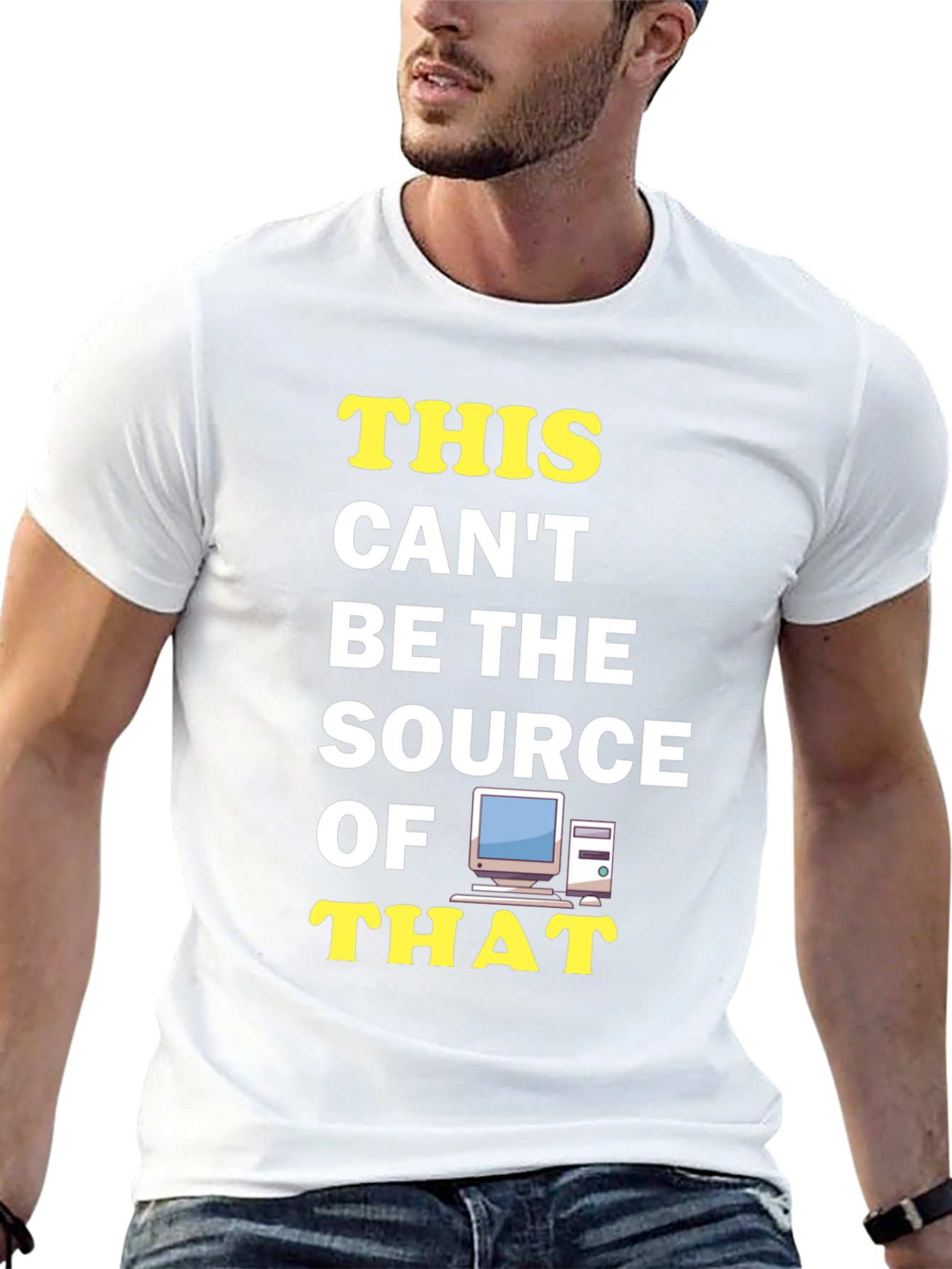 Funny IT T-Shirt: This Cant Be The Source!