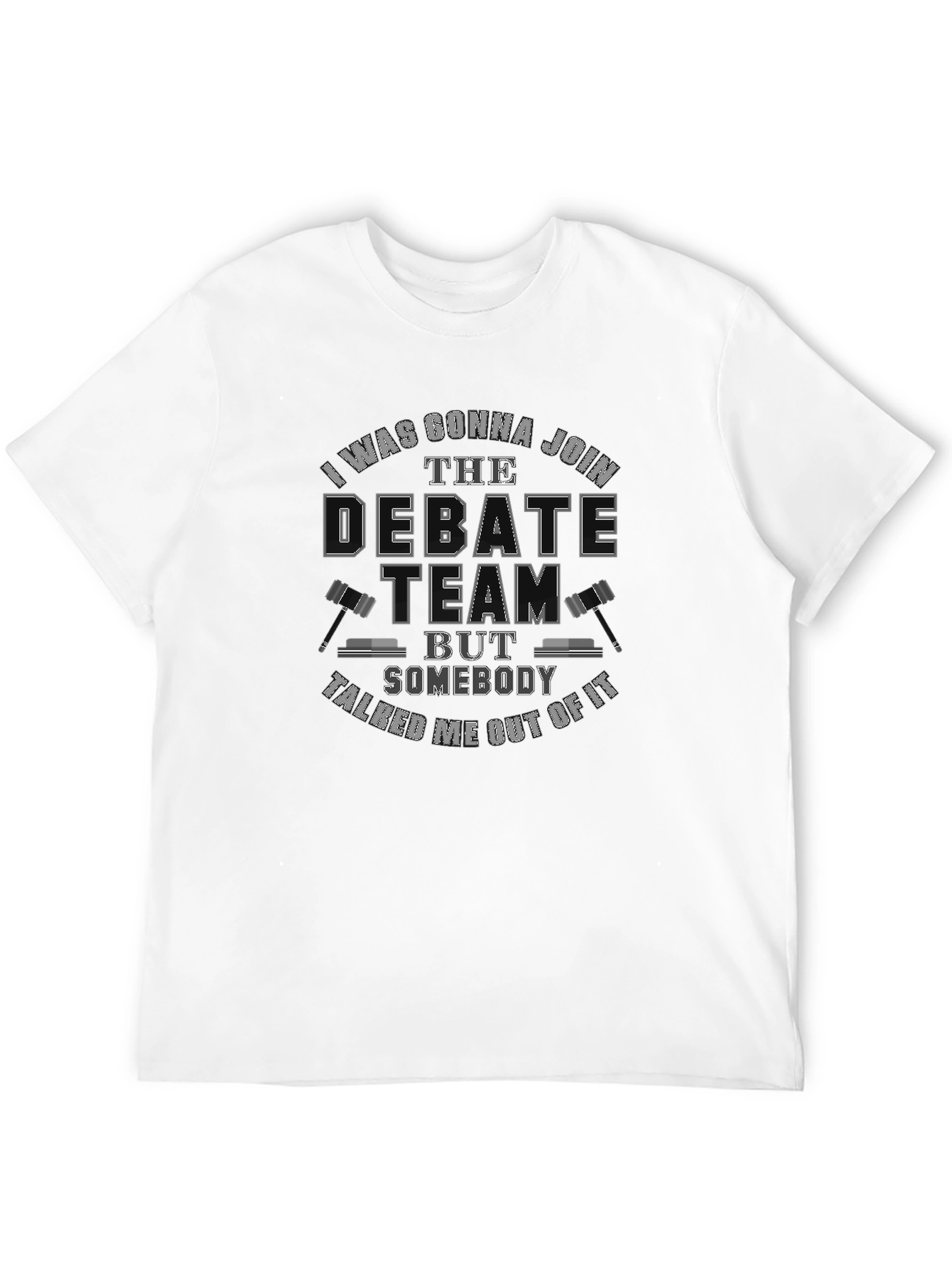 Debate Team Funny Sarcastic T-Shirt