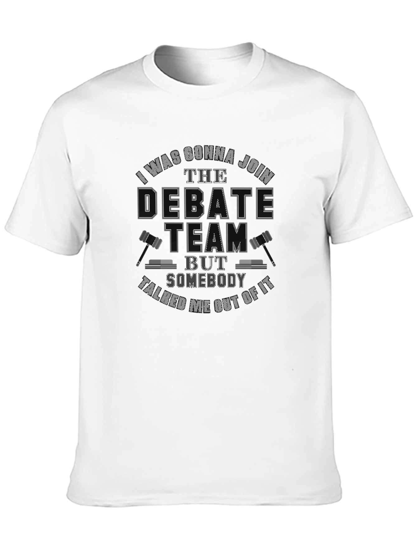 Debate Team Funny Sarcastic T-Shirt