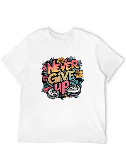 Never Give Up Graphic Print Tee