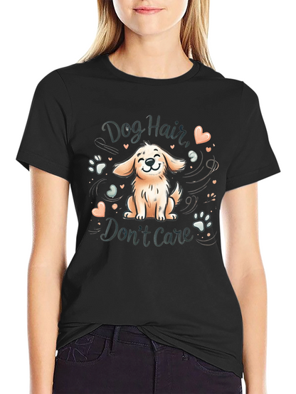 Dog Hair Dont Care Graphic Tee