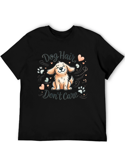 Dog Hair Dont Care Graphic Tee