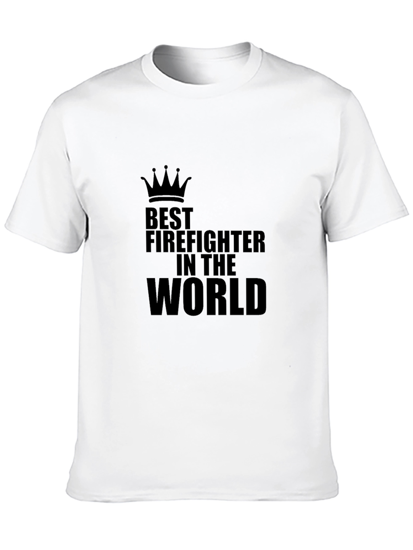 Best Firefighter in the World T-Shirt