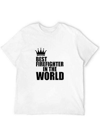 Best Firefighter in the World T-Shirt