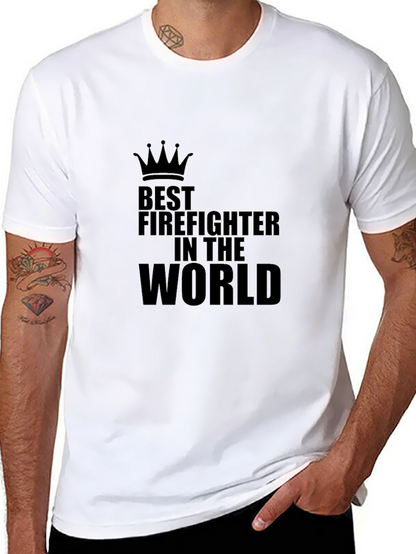 Best Firefighter in the World T-Shirt
