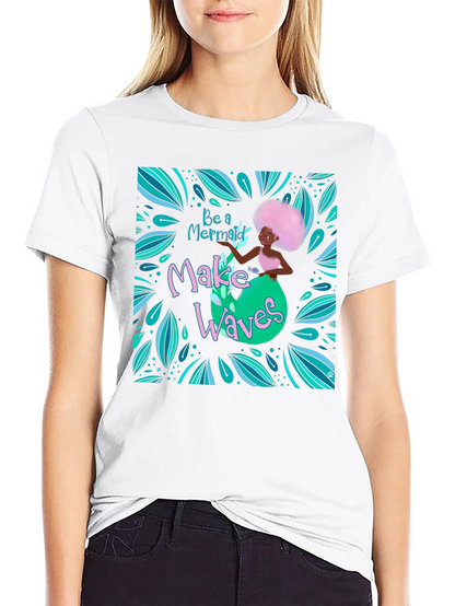 Be a Mermaid Graphic Tee