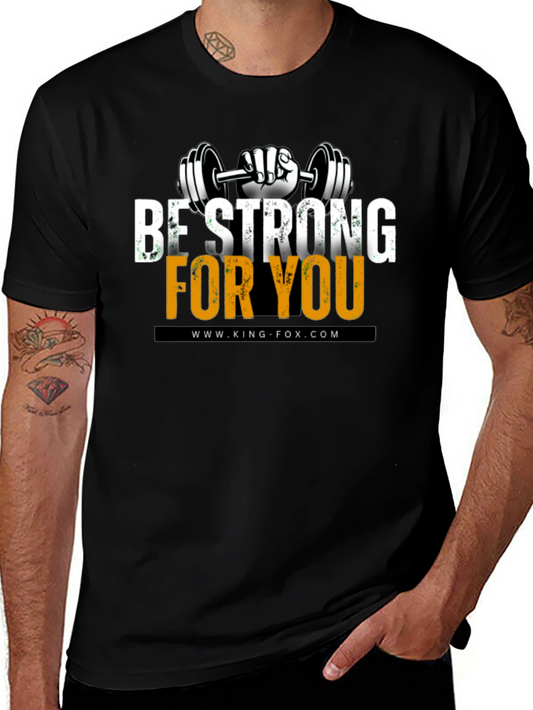 Be Strong For You Graphic T-Shirt