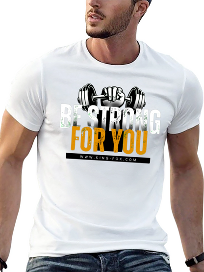 Be Strong For You Graphic T-Shirt