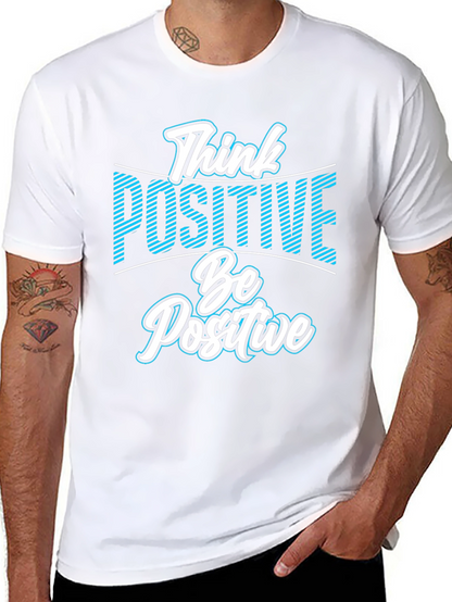 Think Positive Be Positive T-Shirt - Black