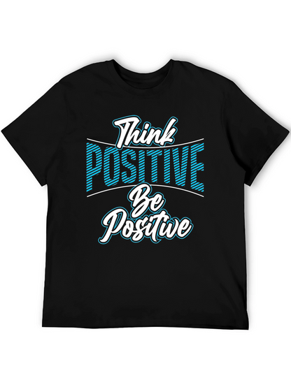 Think Positive Be Positive T-Shirt - Black