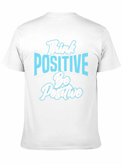 Think Positive Be Positive T-Shirt - Black