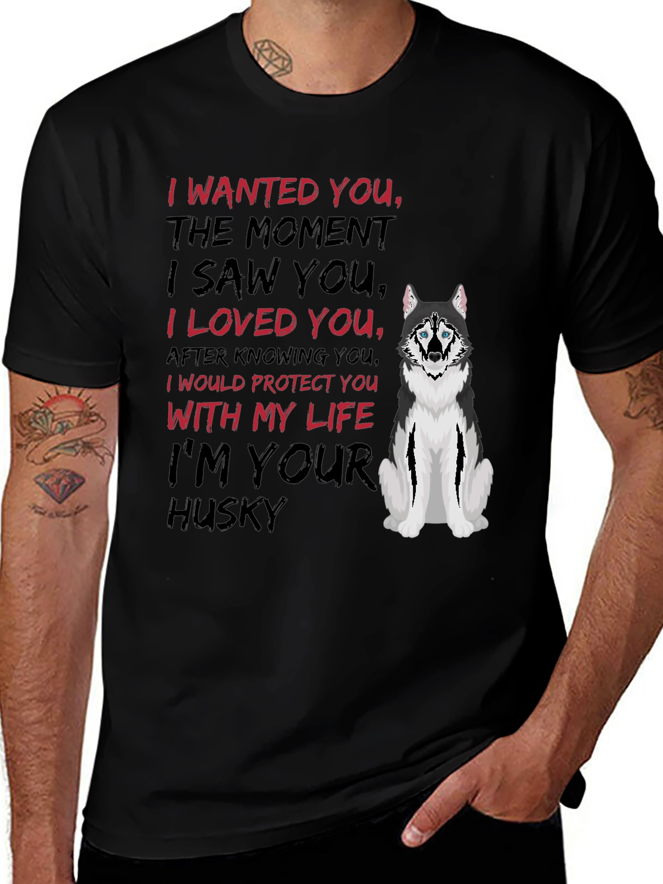 Im Your Husky T-Shirt